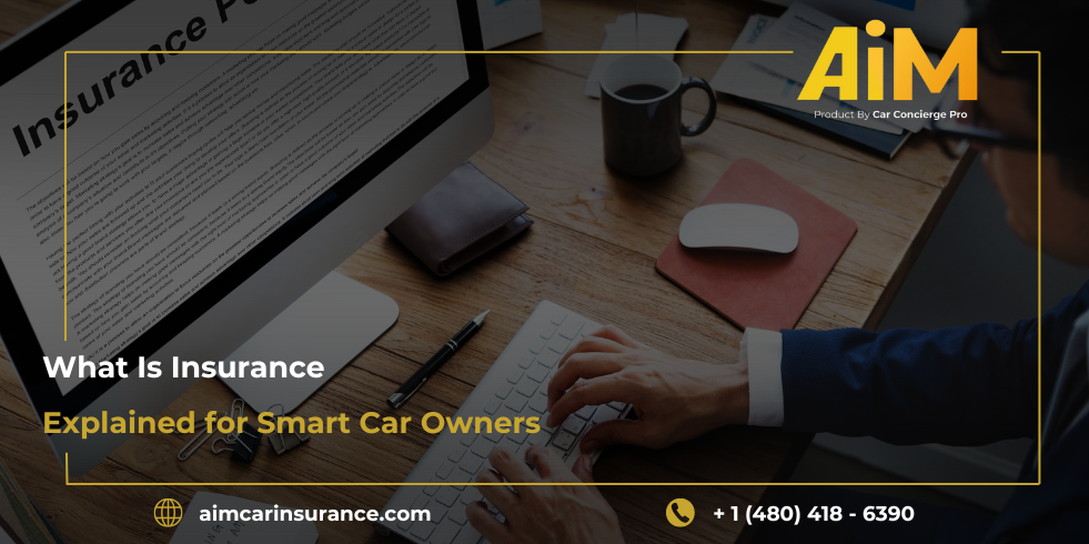 What Is Insurance Explained for Smart Car Owners